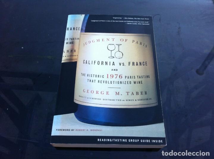 Livres d'occasion: GEORGE M. TABER. JUDGMENT OF PARIS. CALIFORNIA VS. FRANCE. THE HISTORIC 1976 PARIS TASTING... WINE.