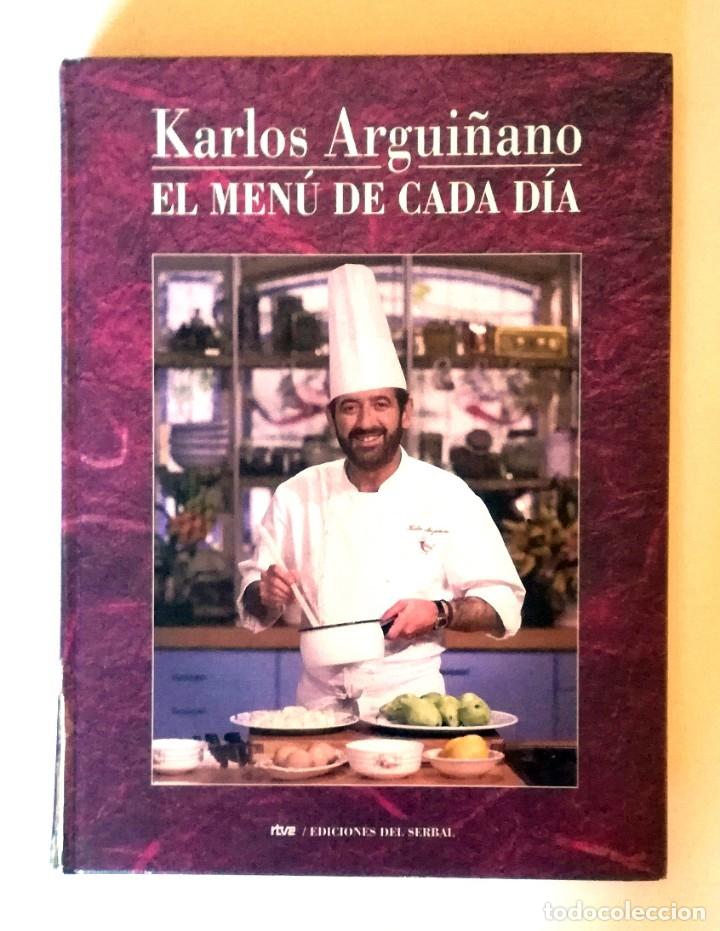 Libros de segunda mano: KARLOS ARGUI&Ntilde;ANO- EL MENU DE CADA D&Iacute;A - Foto 1