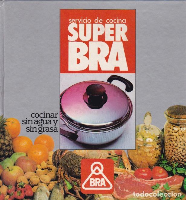 Libros de segunda mano: Super Bra : cocinar sin agua sin grasa ni aceite / recetas Matuca Tejedor * RECETAS COCINA *