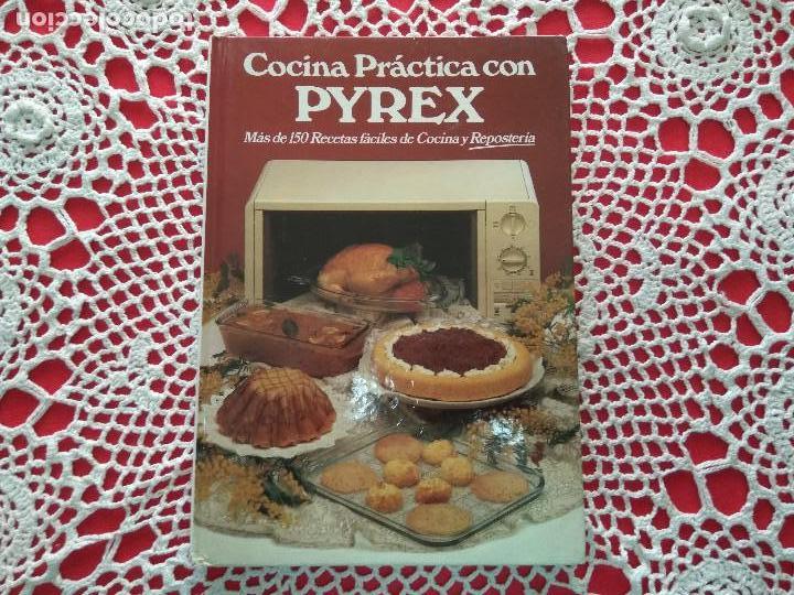 Libros de segunda mano: COCINA PR&Aacute;CTICA CON PYREX - Foto 1