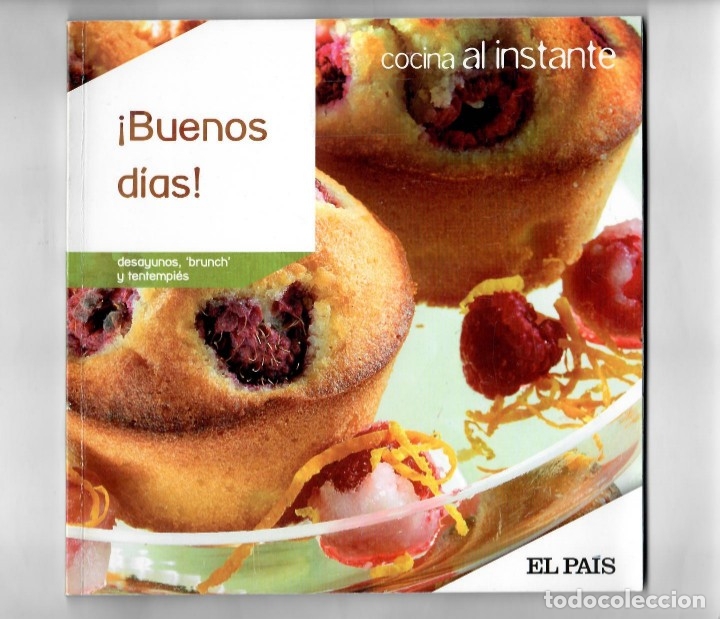 Libri di seconda mano: Cocina al instante &iexcl;Buenos d&iacute;as! El desayuno es la inyecci&oacute;n de energ&iacute;a que nuestro cuerpo necesita