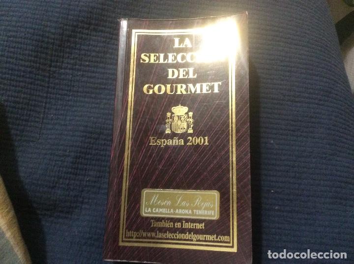 Second hand books: La Selecci&oacute;n del Gourmet. Espa&ntilde;a 2001 400 recetas de mas de 400 restaurantes de Espa&ntilde;a