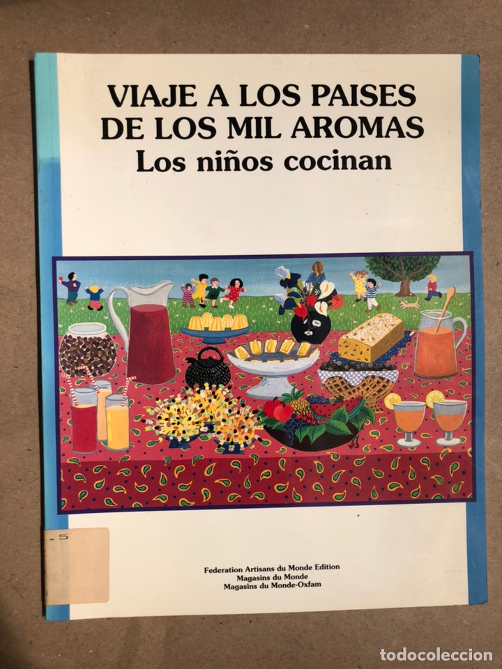Gebrauchte B&uuml;cher: LOS NI&Ntilde;OS COCINAN. VIAJE A LOS PAISES DE LOS MIL AROMAS. ILUSTRADO. 31 P&Aacute;GINAS.