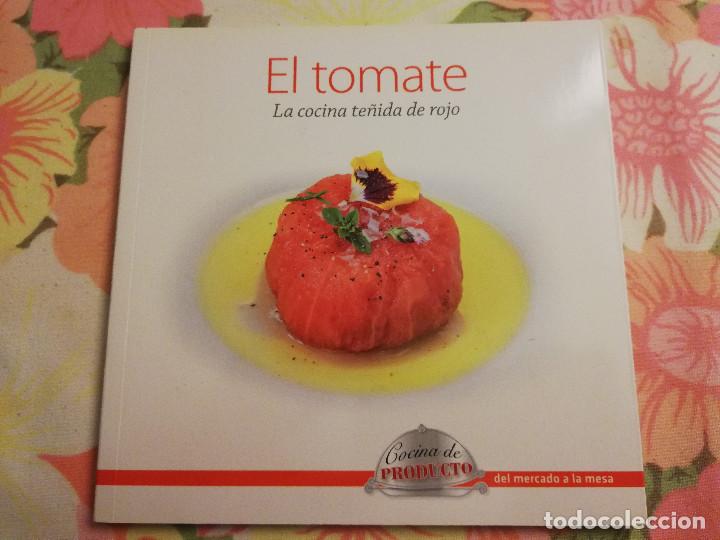 Livres d'occasion: EL TOMATE. LA COCINA TE&Ntilde;IDA DE ROJO (VV. AA.)