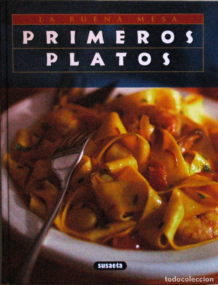 Gebrauchte B&uuml;cher: PRIMEROS PLATOS. CL&Aacute;SICOS Y REFINADOS. ORIGINALES Y SABROSOS - Gilbert WNZLER