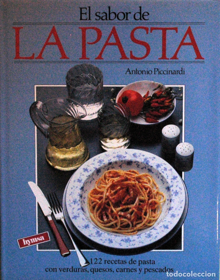 Gebrauchte B&uuml;cher: EL SABOR DE LA PASTA. FANTAS&Iacute;A, CULTURA, TRADICI&Oacute;N...- Antonio PICCINARDI