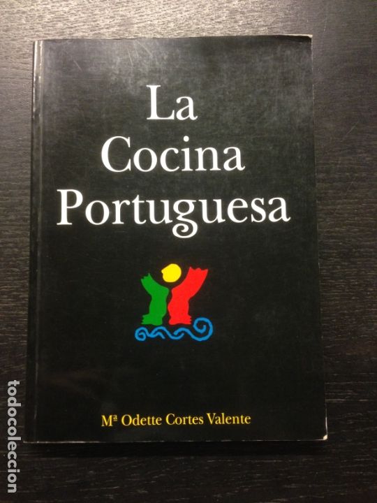 Libros de segunda mano: LA COCINA PORTUGUESA, CORTES VALENTE, M. ODETTE, 1998