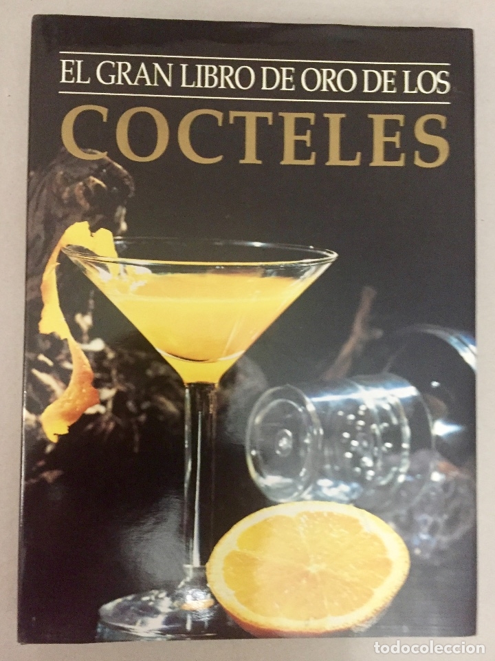 Libros de segunda mano: EL GRAN LIBRO DE ORO DE LOS COCTELES. - Foto 1