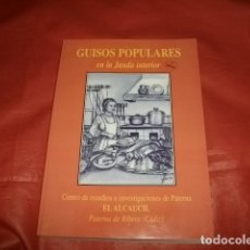Libros de segunda mano: GUISOS POPULARES EN LA JANDA INTERIOR - PATERNA DE RIBERA (CÁDIZ) - MANUEL ROSADO SÁNCHEZ. Lote 176546597