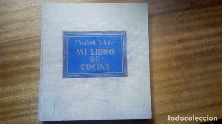 Libros de segunda mano: Elisabeth Schuler - Mi libro de cocina - Foto 1