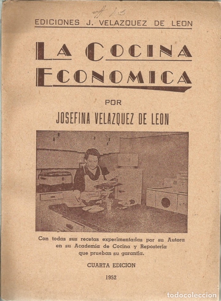 Libros de segunda mano: La cocina econ&oacute;mica. M&eacute;todo pr&aacute;ctico de cocina. 4a. Edici&oacute;n. Vel&aacute;zquez de Le&oacute;n. Cocina Mexicana.
