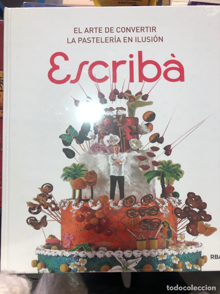Libros de segunda mano: ESCRIBA, El arte de convertir la pasteler&iacute;a en ilusi&oacute;n. RBA. Precintado de editorial
