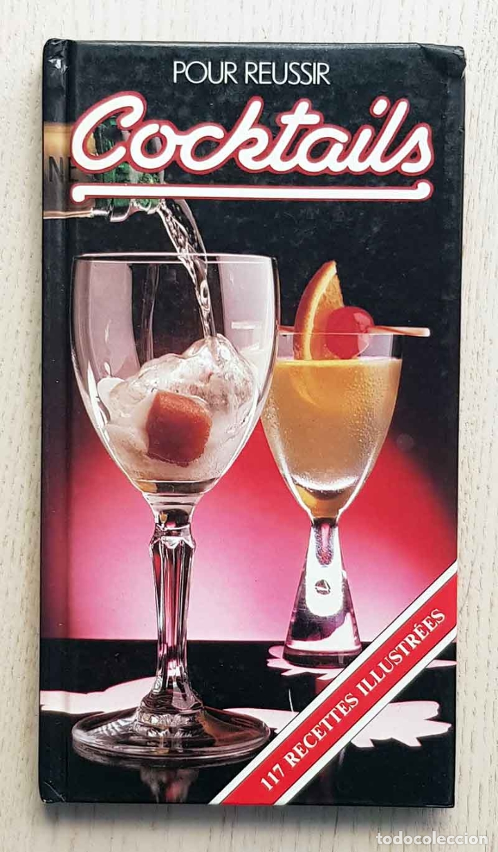 Libri di seconda mano: COCKTAILS pour reussir. 117 recettes illustr&eacute;es - TURNER, Joe