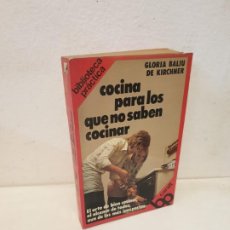 Libros de segunda mano: COCINA PARA LOS QUE NO SABEN COCINAR - 1978 . 1. ED