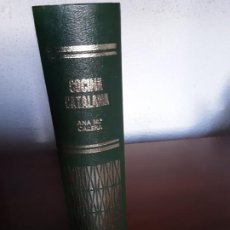 Libros de segunda mano: COCINA CATALANA ANA MARIA CALERA-ED.BRUGUERA 1.ª.ED.1974. Lote 188864550
