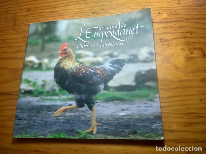 Libros de segunda mano: La cuina de l'Empordanet. Cuiners i producte. GastronomiaOci, revista gastron&ograve;mica de Catalunya.