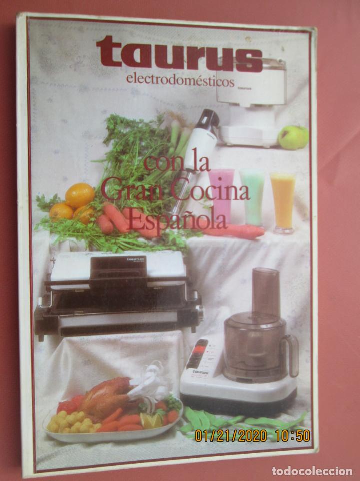 Libros de segunda mano: TAURUS ELECTRODOMESTICOS. CON LA GRAN COCINA ESPA&Ntilde;OLA. 1982.