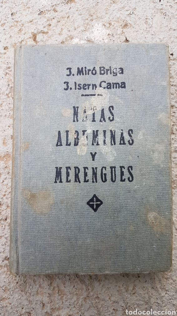 Livros em segunda m&atilde;o: Raro libro cocina natas albuminas y merengues 1952