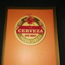 Libros de segunda mano: LA CERVEZA...POESÍA LÍQUIDA. UN MANUAL PARA CERVESIÁFILOS (HUXLEY, STEVE). Lote 196789981