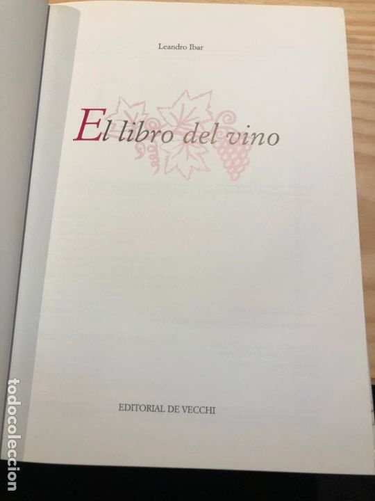 Libros de segunda mano: EL LIBRO DEL VINO. - LEANDRO IBAR. - Foto 3
