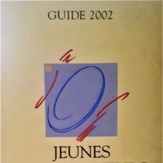 Libros de segunda mano: JEUNES RESTAURATEURS D'EUROPE. TALENT&PASSION. GUIDE 2002. PARÍS. JÓVENES RESTAURADORES DE EUROPA.