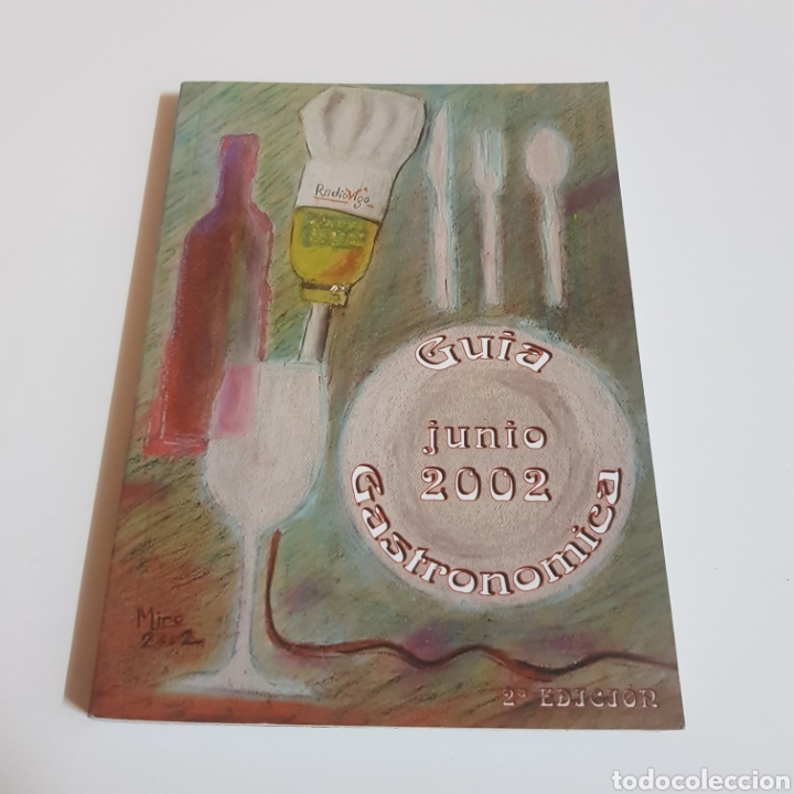 Libri di seconda mano: LAS RECETAS DE LA GUIA GASTRONOMICA DE RADIO VIGO 2002 JUNIO