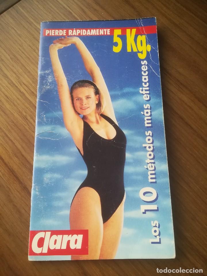 Gebrauchte B&uuml;cher: PIERDE RAPIDAMENTE 5 KG. KILOS LOS 10 METODOS MAS EFICACES. SUPLEMENTO REVISTA CLARA
