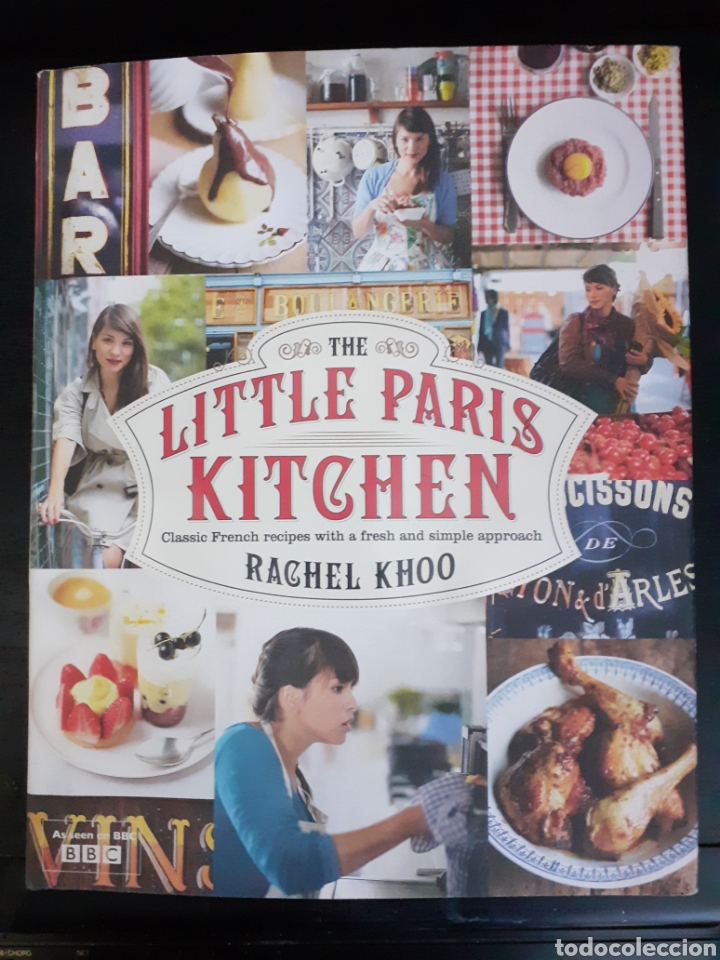 Gebrauchte B&uuml;cher: The Little Paris Kitchen: Cooking with Rachel Khoo Classic French recipes with a simple approach