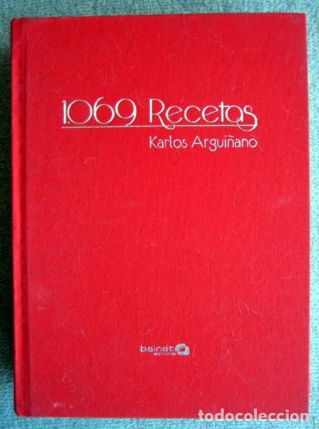 1069 RECETAS, KARLOS ARGUIÑANO. LIBRO DE COCINA