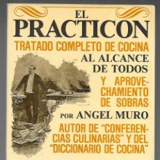 Libros de segunda mano: LIBRO, EL PRACTICON TRATADO COMPLETO DE COCINA. ED. PONIENTE, MADRID 1982, ANGEL MURO, 240 GRABADOS.