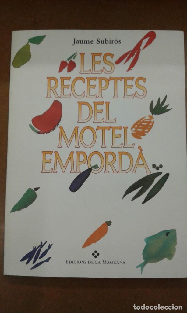 Second hand books: Les receptes del motel Emporda per Jaume Subiros nou i exahurit Any 1992