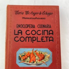 Libros de segunda mano: L-2930. LA COCINA COMPLETA, ENCICL.CULINARIA. MARIA MESTAYER DE ECHAGÜE. ESPASA CALPE.