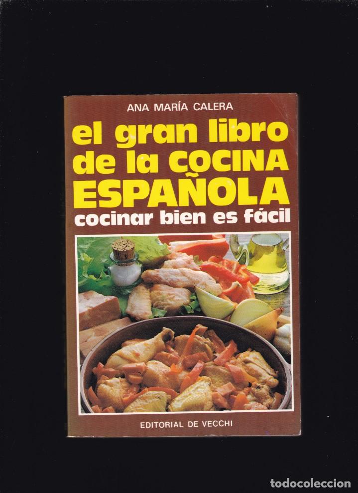 El Gran Libro De La Cocina Española Ana María Comprar Libros De Cocina Y Gastronomía En 8737