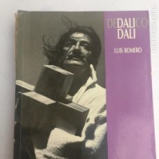 Libros de segunda mano: 1ª EDICIÓN 1989 DALÍ // DEDALICO - LUIS ROMERO / ILUSTRADO. Lote 211936420