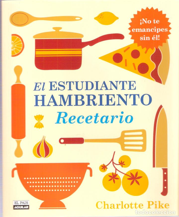 Libros de segunda mano: EL ESTUDIANTE HAMBRIENTO. RECETARIO - CHARLOTTE PIKE