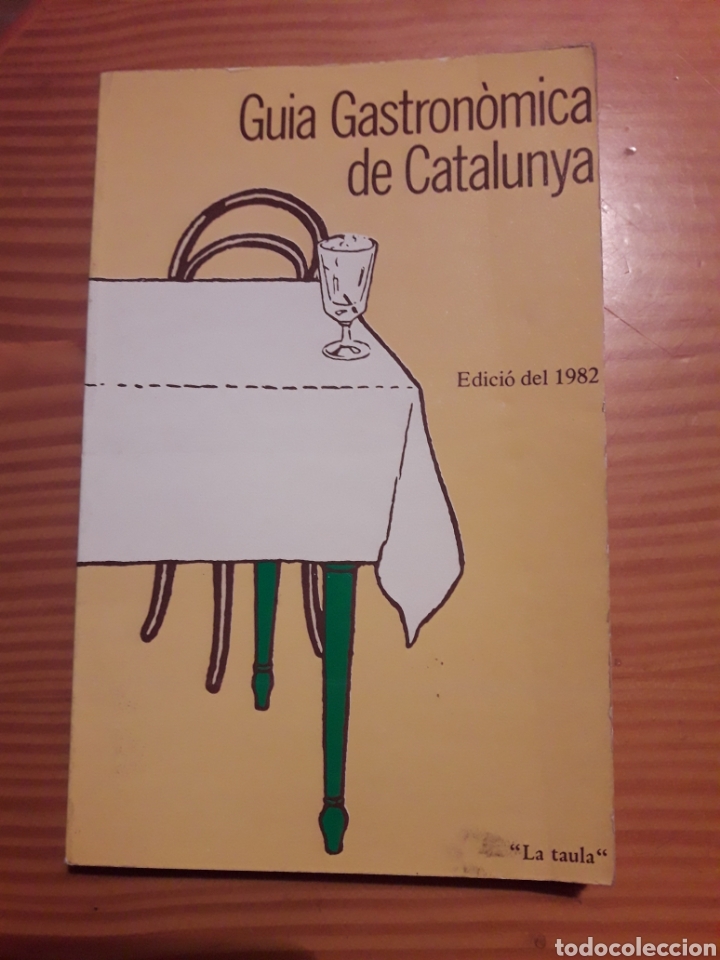 Libri di seconda mano: Guia gastronomica de Catalunya 1982 La taula Miquel Rodes Lluis Crespo