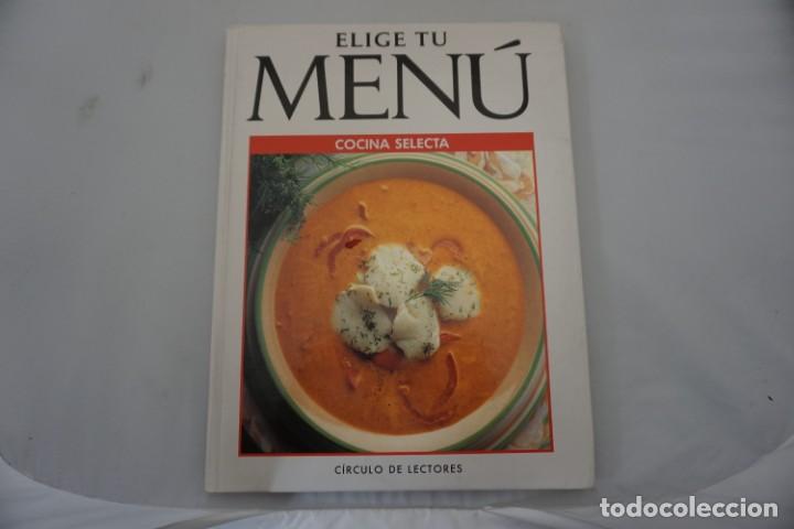 Libros de segunda mano: 20C - ELIGE TU MENU COCINA SELECTA / CIRCULO DE LECTORES - Foto 1
