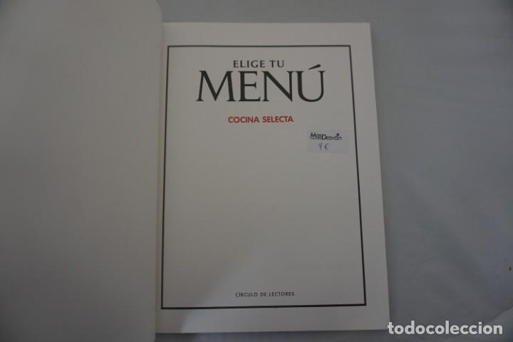 Libros de segunda mano: 20C - ELIGE TU MENU COCINA SELECTA / CIRCULO DE LECTORES - Foto 3