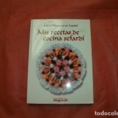 Libros de segunda mano: MIS RECETAS DE COCINA SEFARDÍ (SEFARDITA) - MIMÍ ABECASIS DE CASTIEL. Lote 297483683