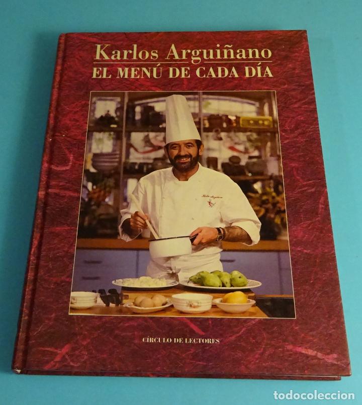 Libros de segunda mano: KARLOS ARGUI&Ntilde;ANO. EL MEN&Uacute; DE CADA DIA. C&Iacute;RCULO DE LECTORES - Foto 1