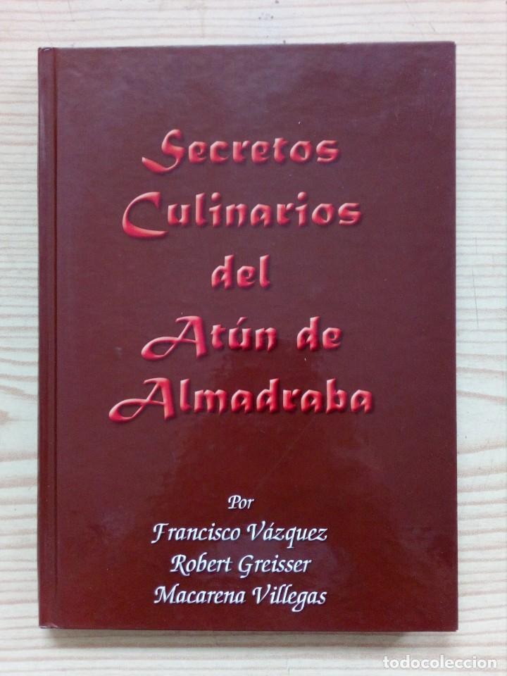 Libri di seconda mano: Secretos Culinarios Del Atun De Almadraba - 2001