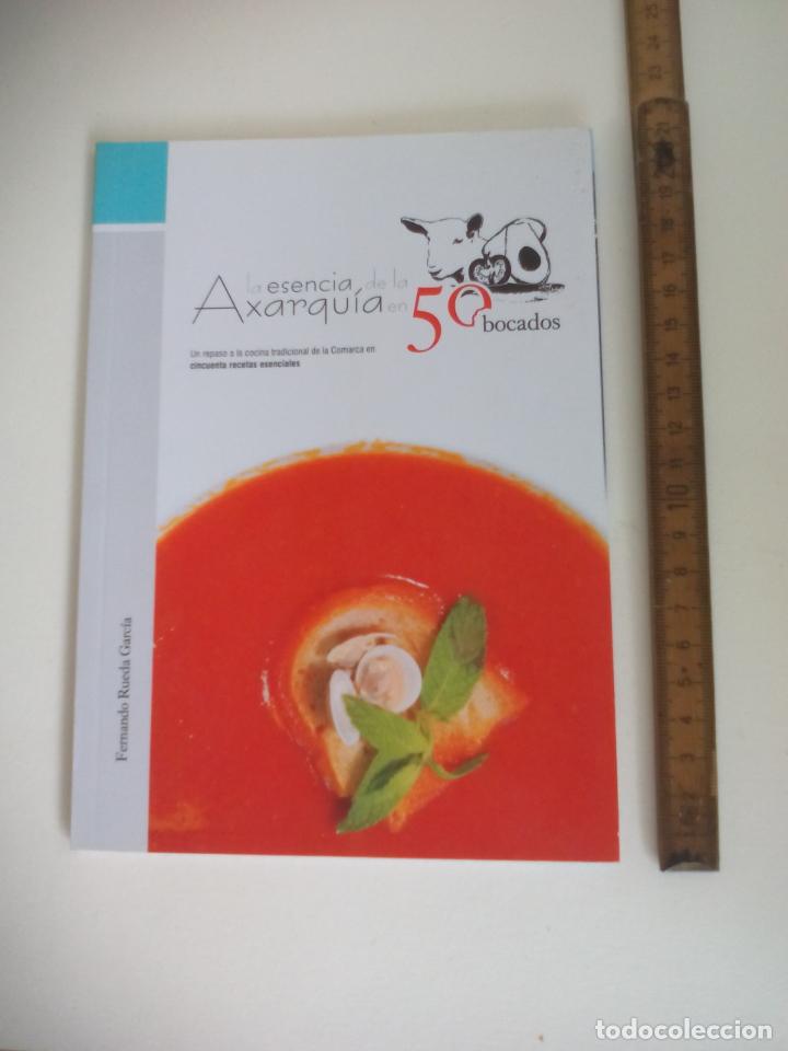 Libri di seconda mano: LA ESENCIA DE LA AXARQUIA EN 50 BOCADOS. FERNANDO RUEDA GARCIA. RECETAS ESENCIALES DE LA COMARCA.