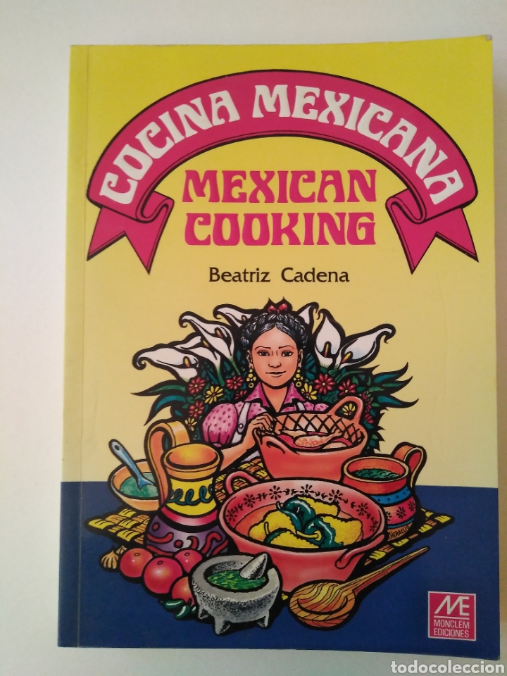 Gebrauchte B&uuml;cher: Cocina mexicana. Mexican cooking / Beatriz Cadena