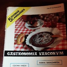Libros de segunda mano: GASTRONOMIA VASCONUM, COCINA VASCA, EUSKAL SUKALDARITZA. JUAN DOMINGO DE ECHEVARRIA 1979. Lote 225056200