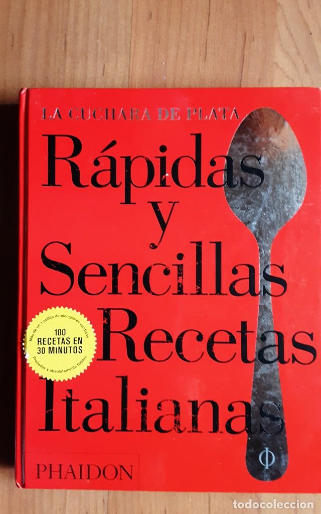 Libros de segunda mano: RAPIDAS Y SENCILLAS RECETAS ITALIANAS (LA CUCHARA DE PLATA)