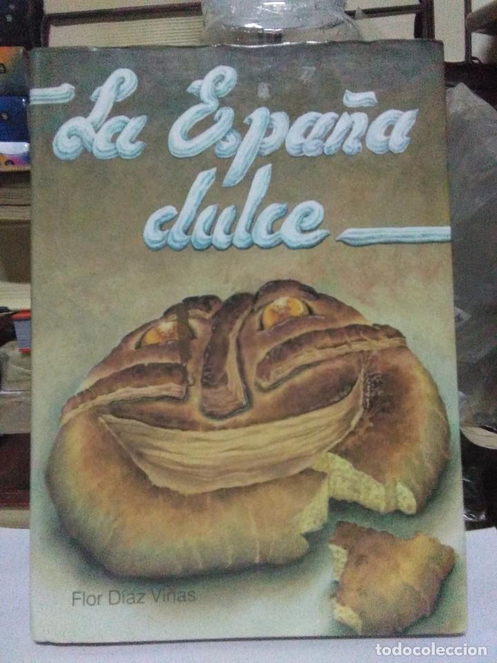Libros de segunda mano: Flor Diaz.La Espa&ntilde;a dulce.Ciclo