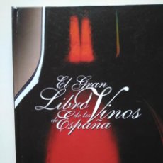 Libros de segunda mano: EL GRAN LIBRO DE LOS VINOS DE ESPAÑA. Lote 229845330