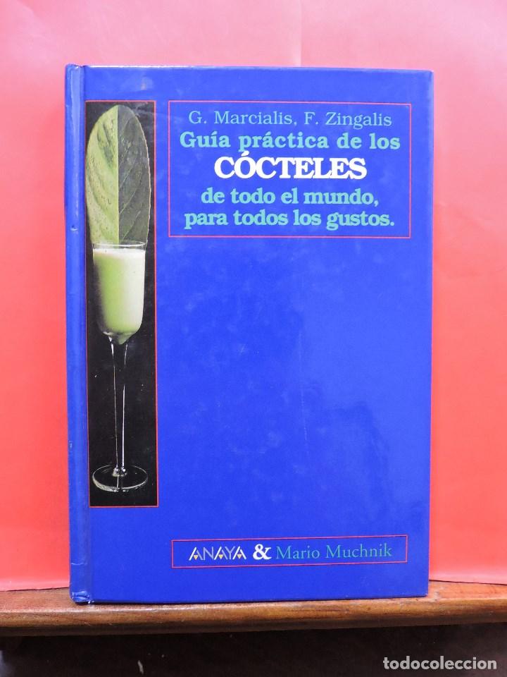 Libros de segunda mano: Gu&iacute;a pr&aacute;ctica de los c&oacute;cteles de todo el mundo para todos los gustos. MARCIALIS, G. & ZINGALIS, F.