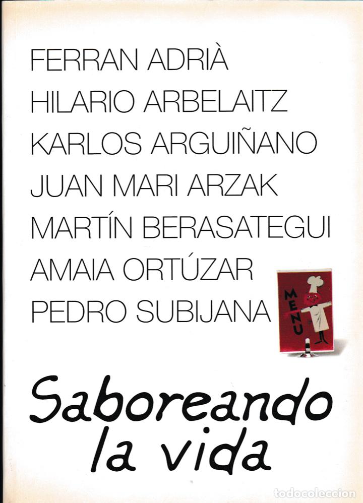 Libros de segunda mano: * C&Aacute;NCER * DIETOTERAPIA * RECETAS COCINA * Saboreando la vida / [Ferr&aacute;n Adr&iacute;a ... (et al.)]