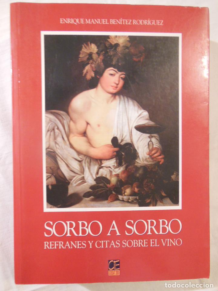 Gebrauchte B&uuml;cher: SORBO A SORBO. 2003 ENRIQUE MANUEL BENITEZ RODRIGUEZ